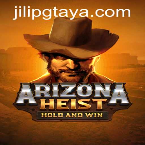 ArizonaHeist: Dive into a Thrilling Desert Adventure